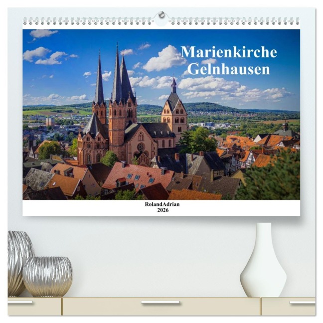 Marienkirche Gelnhausen (hochwertiger Premium Wandkalender 2026 DIN A2 quer), Kunstdruck in Hochglanz - Roland Adrian