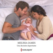 Cover-Bild zum Titel 'Una decisión importante' von 'Melissa James'