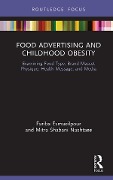 Cover-Bild zum Titel 'Food Advertising and Childhood Obesity' von 'Fariba Esmaeilpour, Mitra Shabani Nashtaee'