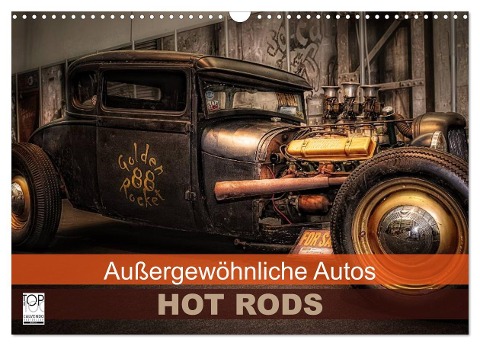 Außergewöhnliche Autos - Hot Rods (Wandkalender 2024 DIN A3 quer), CALVENDO Monatskalender - Eleonore Swierczyna