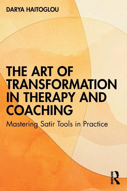 The Art of Transformation in Therapy and Coaching - Darya Haitoglou