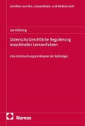 Cover-Bild zum Titel 'Datenschutzrechtliche Regulierung maschineller Lernverfahren' von 'Lea Köttering'