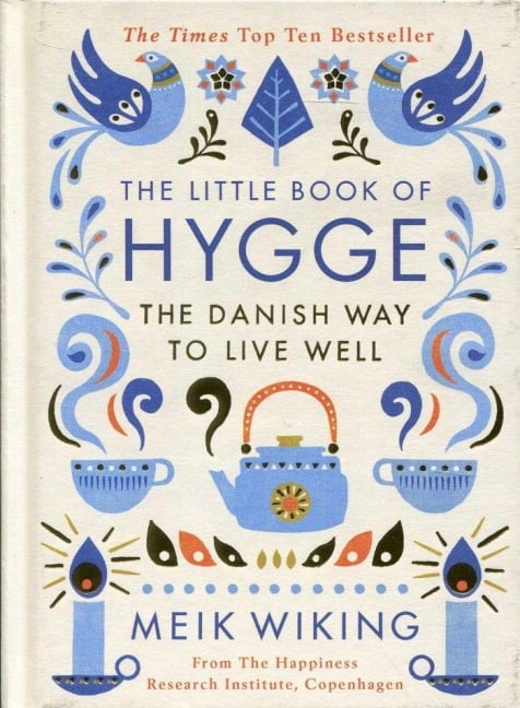 The Little Book of Hygge - Meik Wiking