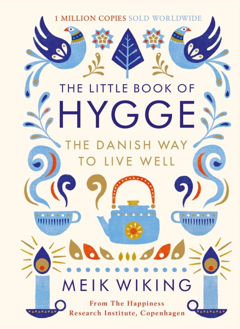 The Little Book of Hygge - Meik Wiking