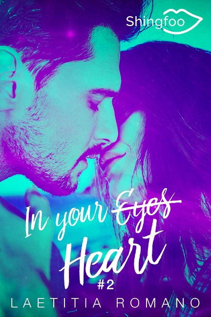 In Your Eyes Tome 2 - Laetitia Romano
