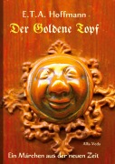 Cover-Bild zum Titel 'Der Goldene Topf' von 'E. T. A. Hoffmann'