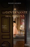 Cover-Bild zum Titel 'La governante della regina' von 'Wendy Holden'