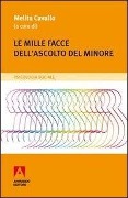 Cover-Bild zum Titel 'Le mille facce dell'ascolto del minore' von ''