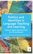 Cover-Bild zum Titel 'The Politics of Identity in Language Teaching and Learning' von 'Catherine Boyle, Debra Kelly, Ana de Medeiros'