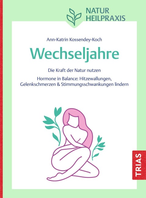 Naturheilpraxis Wechseljahre - Ann-Katrin Kossendey-Koch