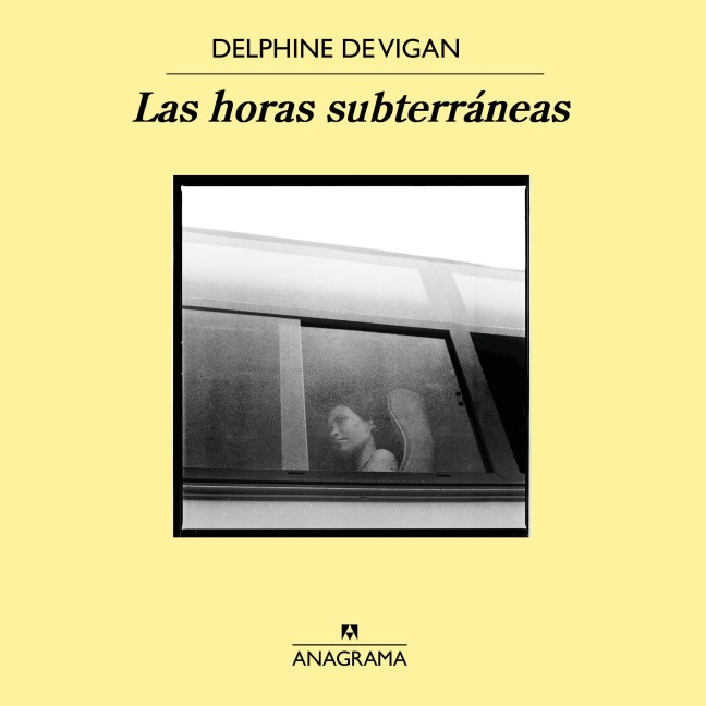 Las horas subterráneas - Delphine De Vigan