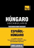 Cover-Bild zum Titel 'Vocabulario español-húngaro - 5000 palabras más usadas' von 'Andrey Taranov'