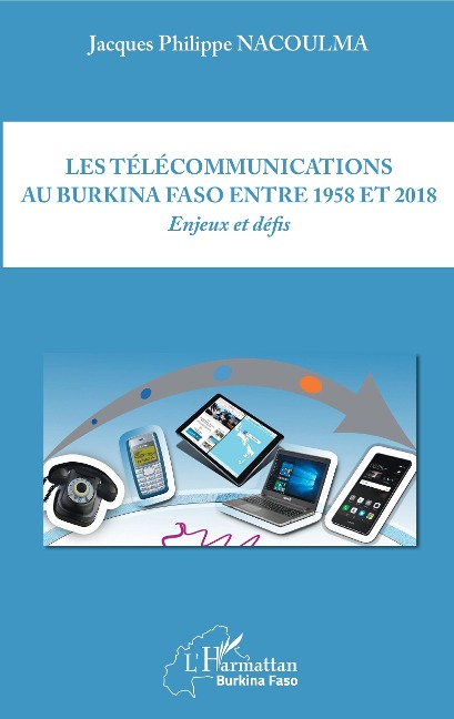 Les télécommunications au Burkina Faso entre 1958 et 2018 - Nacoulma