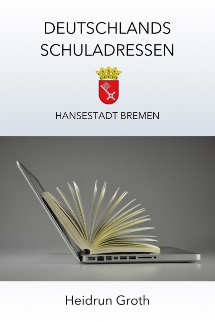 Deutschlands Schuladressen - Heidrun Groth