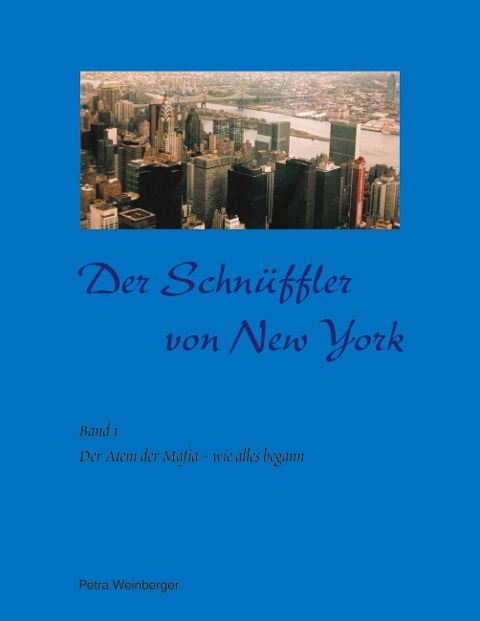 Der Schnüffler von New York - Petra Weinberger