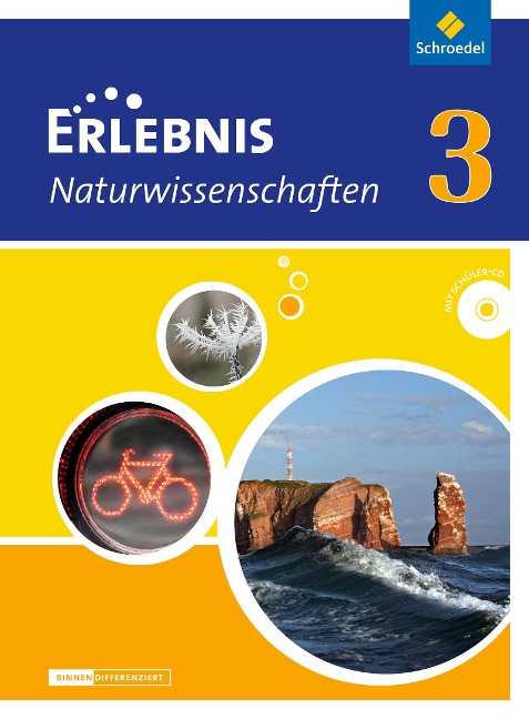 Erlebnis Naturwissenschaften 3. Schulbuch mit CD-ROM. Differenzierende Ausgabe. Niedersachsen - 