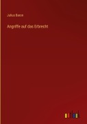 Cover-Bild zum Titel 'Angriffe auf das Erbrecht' von 'Julius Baron'