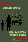 Cover-Bild zum Titel 'Una ragazza molto bella' von 'Julián López'
