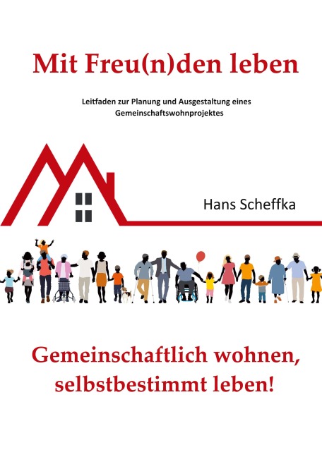 Mit Freu(n)den leben - Hans Scheffka