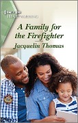 A Family for the Firefighter - Jacquelin Thomas