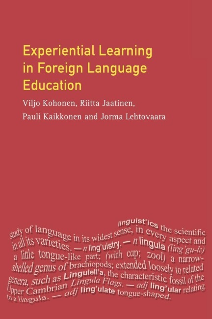Experiential Learning in Foreign Language Education - Viljo Kohonen, Riitta Jaatinen, Pauli Kaikkonen