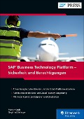 SAP Business Technology Platform - Sicherheit und Berechtigungen - Martin Koch, Siegfried Zeilinger