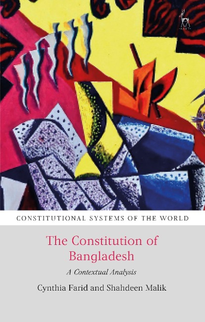 The Constitution of Bangladesh - Cynthia Farid, Shahdeen Malik