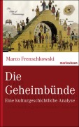 Cover-Bild zum Titel 'Die Geheimbünde' von 'Marco Frenschkowski'
