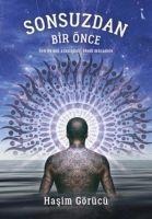 Sonsuzdan Bir Önce - Hasim Görücü