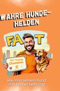 Cover-Bild zum Titel 'Wahre Hunde-Helden' von 'Anna Schröder'