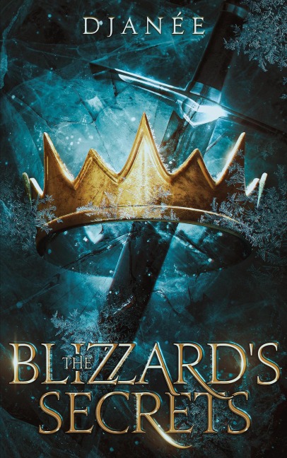 The Blizzard's Secrets - Djanée