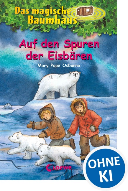 Das magische Baumhaus (Band 12) - Auf den Spuren der Eisbären - Mary Pope Osborne