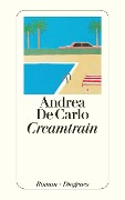 Cover-Bild zum Titel 'Creamtrain' von 'Andrea De Carlo'