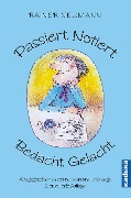 Cover-Bild zum Titel 'Passiert. Notiert. Bedacht. Gelacht.' von 'Rainer Neumann'
