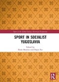 Cover-Bild zum Titel 'Sport in Socialist Yugoslavia' von ''