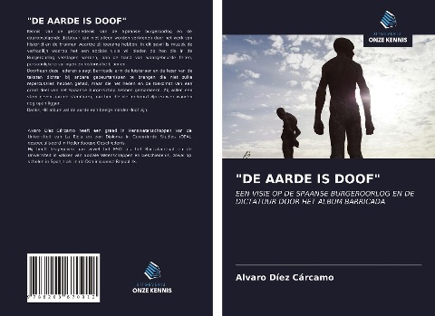 "DE AARDE IS DOOF" - Alvaro Díez Cárcamo