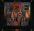 Solid State & Loose Ends - Steve Dawson