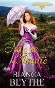 Cover-Bild zum Titel 'Não Se Amarre' von 'Bianca Blythe'