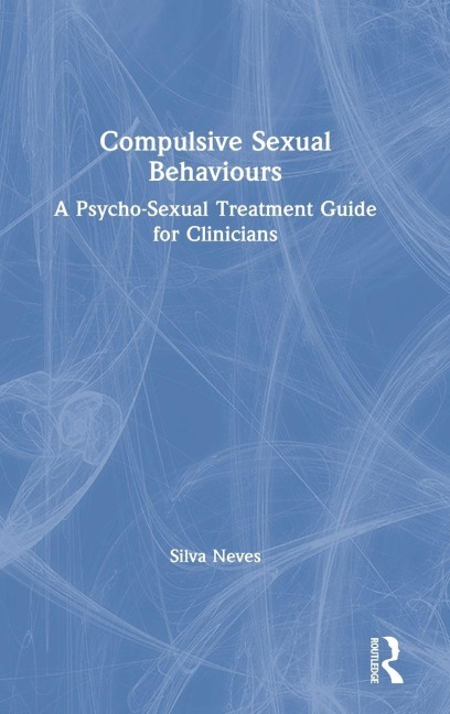 Compulsive Sexual Behaviours - Silva Neves