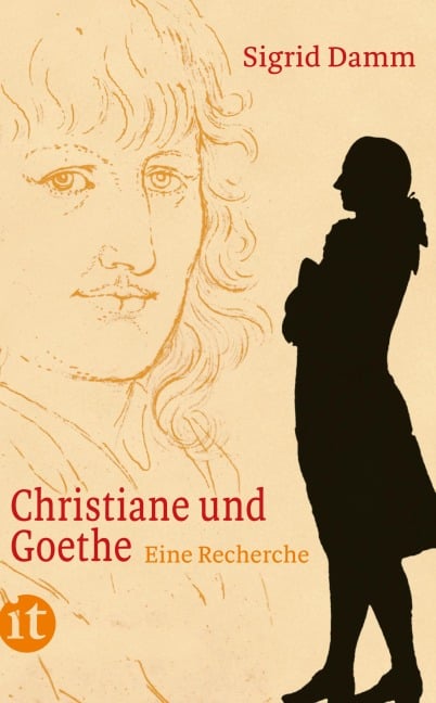 Christiane und Goethe - Sigrid Damm