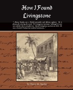 Cover-Bild zum Titel 'How I Found Livingstone' von 'Henry M. Stanley'