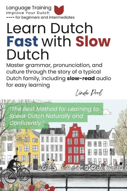 Learn Dutch Fast with Slow Dutch - Linde Pool