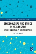 Cover-Bild zum Titel 'Stakeholders and Ethics in Healthcare' von 'Lisa A. Martinelli'