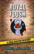 Cover-Bild zum Titel 'Royal Flush: A Crag Banyon Mystery (Crag Banyon Mysteries, #3)' von 'James Mullaney'