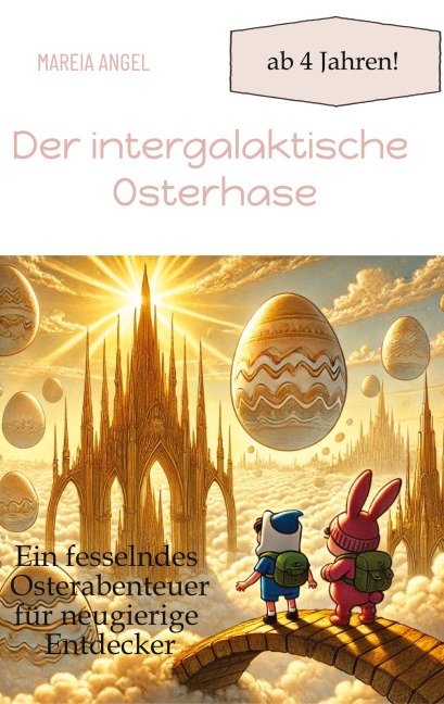 Der intergalaktische Osterhase - Mareia Angel