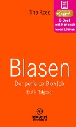 Blasen - Der perfekte Blowjob | Erotischer Hörbuch Ratgeber - Tina Rose
