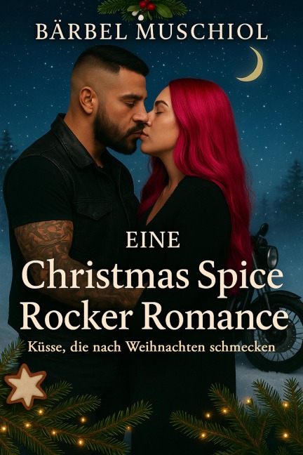 Eine Christmas Spice Rocker Romance - Bärbel Muschiol