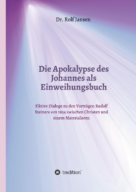 Die Apokalypse des Johannes als Einweihungsbuch - Rolf Jansen