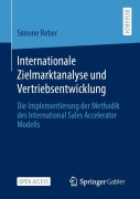 Cover-Bild zum Titel 'Internationale Zielmarktanalyse und Vertriebsentwicklung' von 'Simone Reber geb. Wiesenauer'