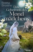 Cover-Bild zum Titel 'Das Geheimnis des Mondmädchens' von 'Reena Browne'